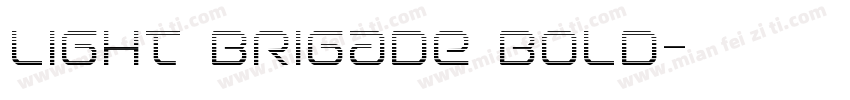 Light Brigade Bold字体转换